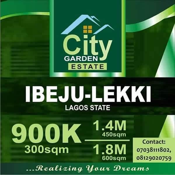Buy Your Plot Of Land Today At City Garden Estate Ibeju Lekki - Call 07038111802
