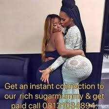 SATISFY OUR SUGAR MUMMY CALL 08131034894