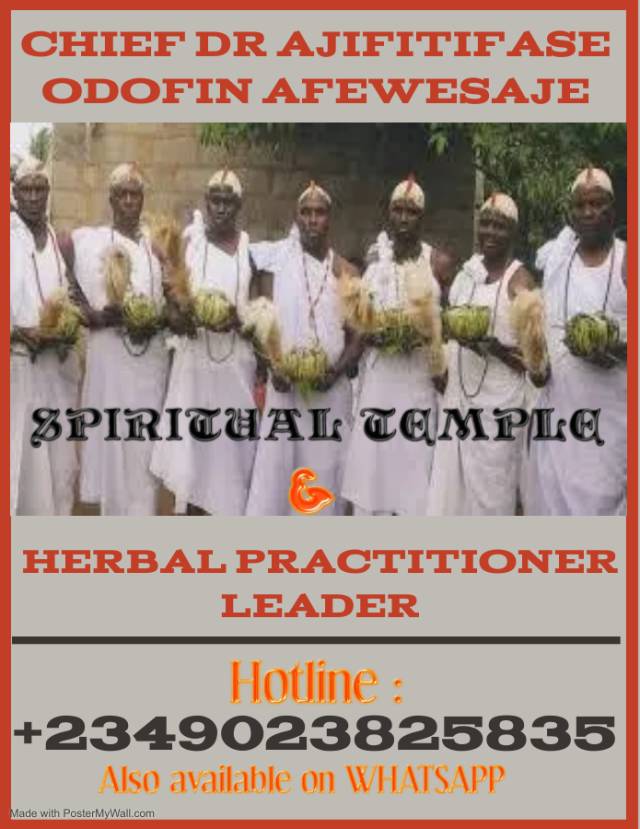 The Best Powerful Spiritual Herbalist Man In Nigeria