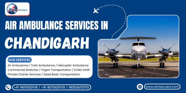 Air Ambulance Services In Chandigarh Fast Track